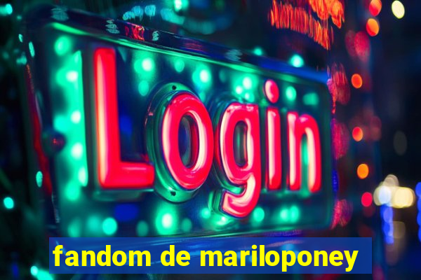 fandom de mariloponey